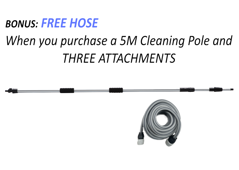 FREE Hose with 5M Cleaning Pole and 3 Attachments